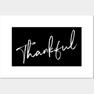 Thankful. Be grateful and give Thanks. Thanksgiving design. Posters and Art